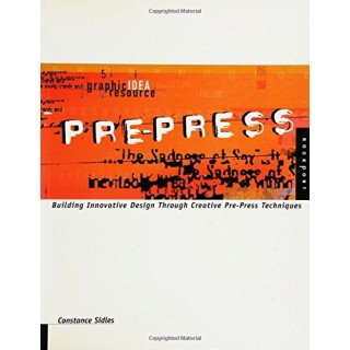 Pre-Press : Using Production Techniques to Build Innovative Designs